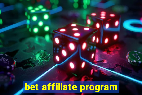 bet affiliate program